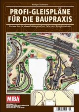 Profi-Gleispläne für die Baupraxis - Rüdiger Eschmann