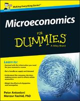 Microeconomics For Dummies - UK -  Peter Antonioni,  Manzur Rashid