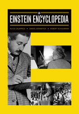 An Einstein Encyclopedia -  Alice Calaprice,  Daniel J Kennefick,  Robert Schulmann