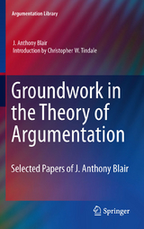 Groundwork in the Theory of Argumentation - J. Anthony Blair