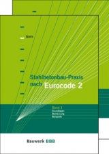 Stahlbetonbau-Praxis nach Eurocode 2 - Alfons Goris