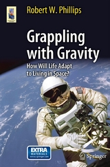 Grappling with Gravity - Robert W. Phillips