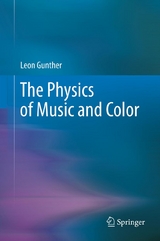 The Physics of Music and Color - Leon Gunther