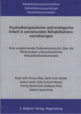 Psychotherapeutische und trialogische Arbeit in extramuralen Rehabilitationseinrichtungen - Birgit Senft, Thomas Platz, Sigrid Lexel-Gartner, Andrea Stobl, Heike Demarle-Meusel, Herwig Oberlerchner, Wolfgang Mohl, Barbara Sauerschnig