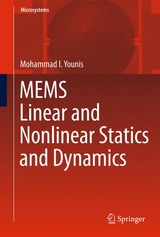 MEMS Linear and Nonlinear Statics and Dynamics -  Mohammad I. Younis