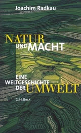 Natur und Macht - Radkau, Joachim