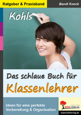 Das schlaue Buch für Klassenlehrer - Bandi Koeck