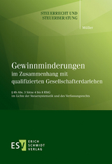 Gewinnminderungen im Zusammenhang mit qualifizierten Gesellschafterdarlehen - Dominik Müller