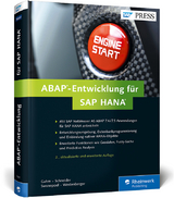 ABAP-Entwicklung für SAP HANA - Hermann Gahm, Thorsten Schneider, Eric Westenberger, Christiaan Swanepoel