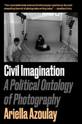 Civil Imagination - Ariella Aïsha Azoulay