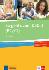 So geht’s zum DSD II (B2/C1) Neue Ausgabe - Ewa Brewińska, Elżbieta Świerczyńska, Holm Buchner