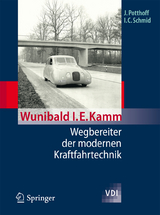 Wunibald I. E. Kamm - Wegbereiter der modernen Kraftfahrtechnik - Jürgen Potthoff, Ingobert C. Schmid