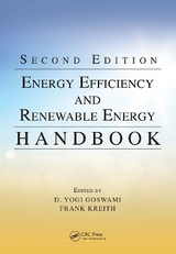 Energy Efficiency and Renewable Energy Handbook - Goswami, D. Yogi; Kreith, Frank