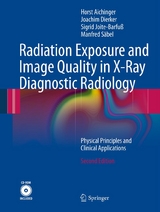 Radiation Exposure and Image Quality in X-Ray Diagnostic Radiology - Horst Aichinger, Joachim Dierker, Sigrid Joite-Barfuß, Manfred Säbel