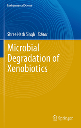 Microbial Degradation of Xenobiotics - 