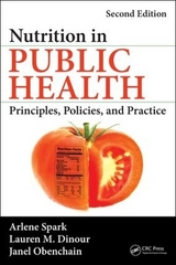 Nutrition in Public Health - Spark, Arlene; Dinour, Lauren M.; Obenchain, Janel