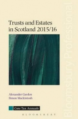 Trusts and Estates in Scotland 2015/16 - Garden, Alexander; Mackintosh, Simon