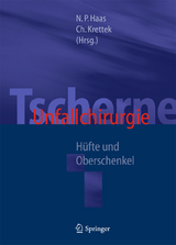 Tscherne Unfallchirurgie - 