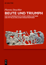 Beute und Triumph - Florens Deuchler