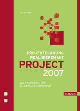 Projektplanung realisieren mit Project 2007 -  Josef Schwab