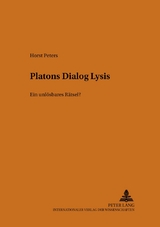 Platons Dialog «Lysis» - Horst Peters