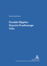 Zinaida Hippius: Hypatia dvadtsatogo veka- Zinaida Hippius: A Hypatia of the Twentieth Century - Temira Pachmuss