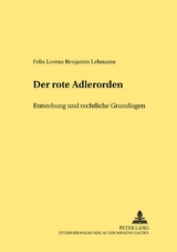 Der Rote Adlerorden - Felix Lehmann