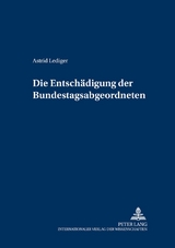 Die Entschädigung der Bundestagsabgeordneten - Astrid Lediger