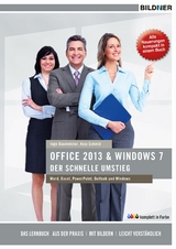 Office 2013 und Windows 7 - der schnelle Umstieg - Anja Schmid, Inge Baumeister