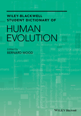 Wiley-Blackwell Student Dictionary of Human Evolution - 