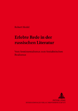 Erlebte Rede in der russischen Literatur - Robert Hodel