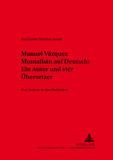 Manuel Vázquez Montalbán auf Deutsch:- Ein Autor und vier Übersetzer - Axel Javier Navarro Ramil