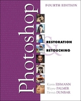 Adobe Photoshop Restoration & Retouching - Eismann, Katrin; Palmer, Wayne; Dunbar, Dennis