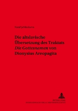 Трактат Дионисия Ареопагита 'О божественных именах' в древнеславянском переводе- (Die altslavische Übersetzung des Traktats «Die Gottesnamen» von Dionysius Areopagita)