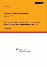 Die Literatur und der Große Senat zur Anwendbarkeit der §§ 299, 331ff. StGB auf Kassenärzte (GSSt 2/11) -  Eva Hittinger