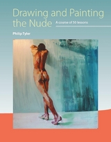 Drawing and Painting the Nude - Philip Tyler