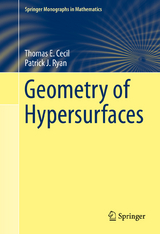 Geometry of Hypersurfaces - Thomas E. Cecil, Patrick J. Ryan