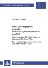 Das Auslandsgeschäft deutscher Versicherungsunternehmen in den USA - Thorsten C. Kölmel