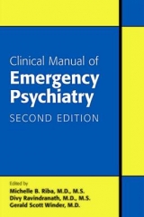 Clinical Manual of Emergency Psychiatry - Riba, Michelle B.; Ravindranath, Divy; Winder, Gerald Scott