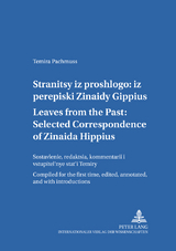 Страницы из прошлого: Из переписки Зинаиды Гиппиус- Leaves from the Past: Selected Correspondence of Zinaida Hippius - Temira Pachmuss