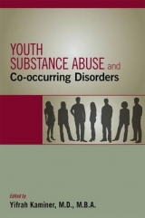 Youth Substance Abuse and Co-occurring Disorders - Kaminer, Yifrah