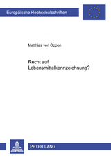 Recht auf Lebensmittelkennzeichnung? - Matthias von Oppen