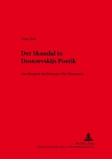 Der Skandal in Dostoevskijs Poetik - Anja Otto