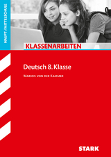 STARK Klassenarbeiten Haupt-/Mittelschule - Deutsch 8. Klasse - Marion von der Kammer