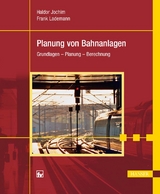 Planung von Bahnanlagen. -  Haldor Jochim,  Frank Lademann