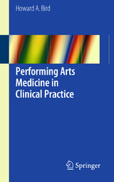 Performing Arts Medicine in Clinical Practice - Howard A. Bird