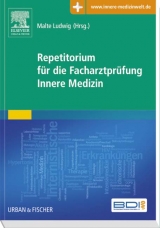 Repetitorium für die Facharztprüfung Innere Medizin - Ludwig, Malte