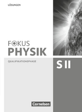 Fokus Physik Sekundarstufe II - Zu den Ausgaben A und C - Qualifikationsphase - Stefan Burzin, Rolf Winter, Ralf Böhlemann, Claus Schmalhofer, Roger Erb, Elmar Breuer, Peter M. Schulze, Helmke Schulze, Bernd Reinhard, Wolfgang Tews, Karl-Heinz Jutzi, Peter Ackermann, Carsten Busch