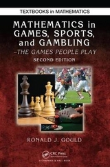 Mathematics in Games, Sports, and Gambling - Gould, Ronald J.