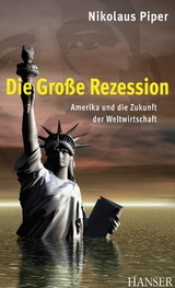 Die Große Rezession - Nikolaus Piper